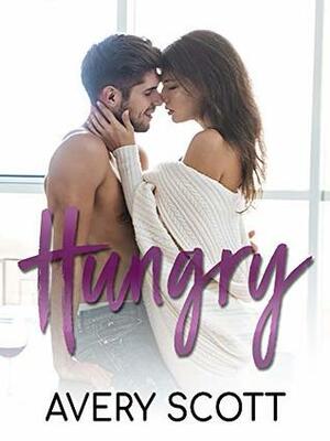 Hungry by Avery Scott
