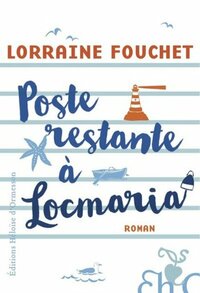 Poste restante à Locmaria by Lorraine Fouchet