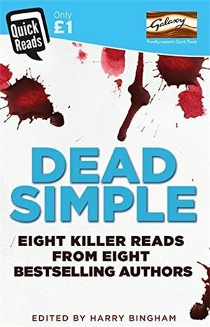 Dead Simple by Angela Marsons, Jane Casey, C.L. Taylor, Clare Mackintosh, Mark Billingham, Harry Bingham, Antonia Hodgson, James Oswald