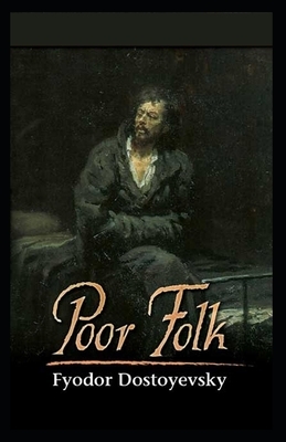 Poor Folk Illustrated by Fyodor Dostoevsky