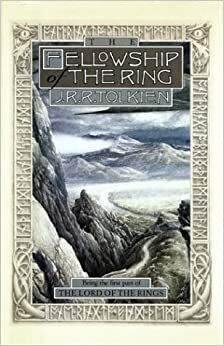 The Fellowship of the Ring by J.R.R. Tolkien