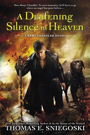 A Deafening Silence in Heaven by Thomas E. Sniegoski