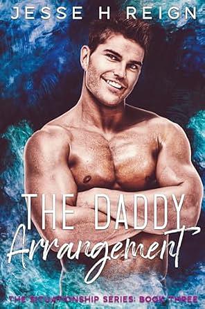 The Daddy Arrangement by Jesse H Reign