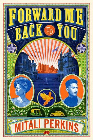 Forward Me Back to You by Mitali Perkins