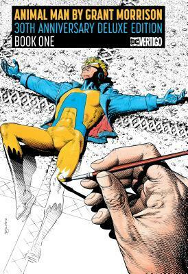 Animal Man by Grant Morrison Book One Deluxe Edition by Grant Morrison