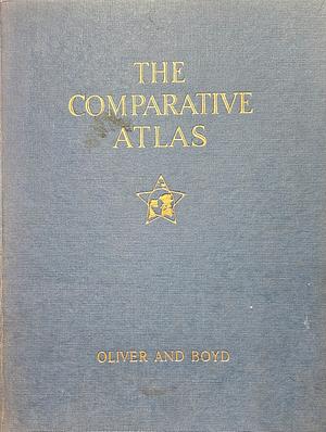 The Comparative Atlas by John Bartholomew