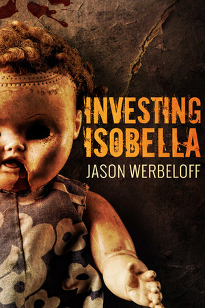 Investing Isobella by Jason Werbeloff