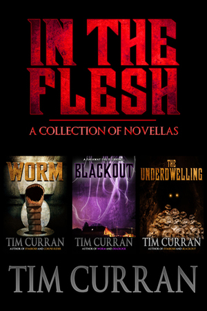 In the Flesh by Tim Curran