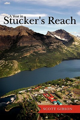 A Year in Stucker's Reach by Scott Gibson