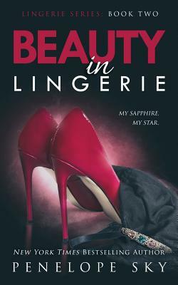 Beauty in Lingerie by Penelope Sky
