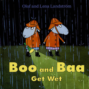Boo and Baa Get Wet by Olof Landström