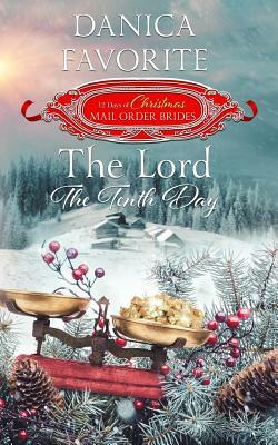 The Lord: The Tenth Day by Danica Favorite