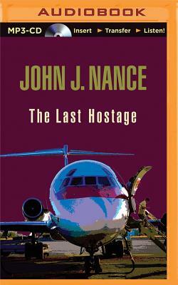 The Last Hostage by John J. Nance