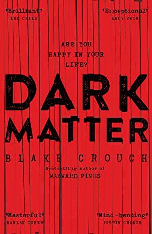 Dark Matter by Blake Crouch
