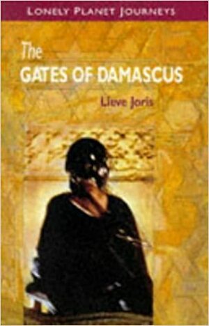 The Gates of Damascus by Lieve Joris