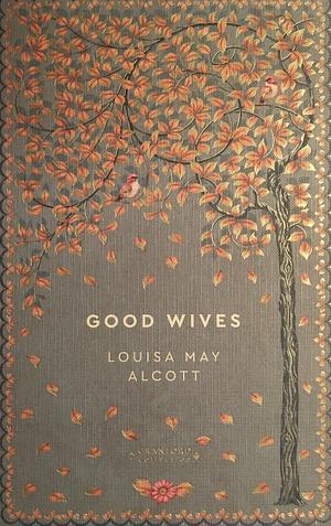 Good Wives by Louisa May Alcott