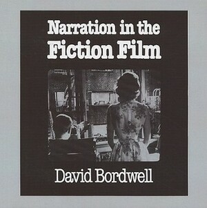 Narration in the Fiction Film by David Bordwell