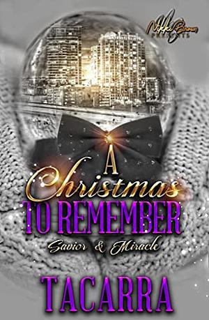 A Christmas to Remember : Savior and Miracle by Tacarra, Tacarra