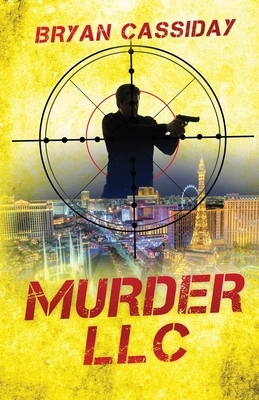 Murder LLC by Bryan Cassiday