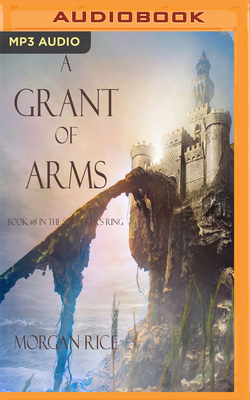 A Grant of Arms by Morgan Rice