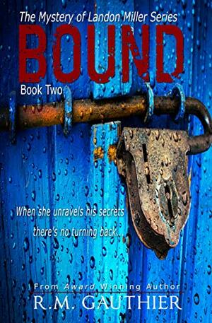 Bound by R.M. Gauthier