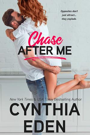 Wilde Ways 9: Chase After Me by Cynthia Eden