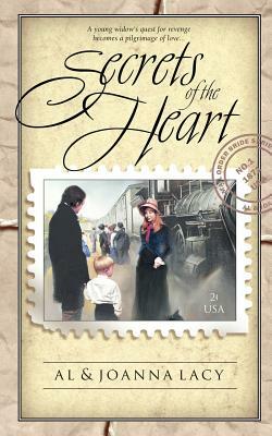 Secrets of the Heart by Al Lacy, Joanna Lacy