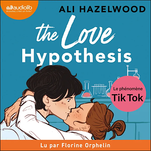 The Love Hypothesis by Ali Hazelwood