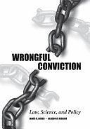 Wrongful Conviction: Law, Science, and Policy by James R. Acker, Allison D. Redlich