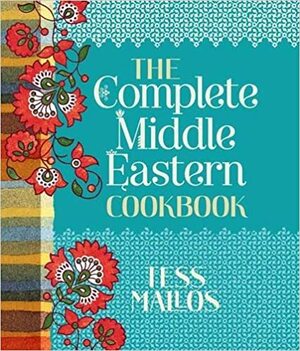 Complete Middle Eastern Cookbook by Tess Mallos