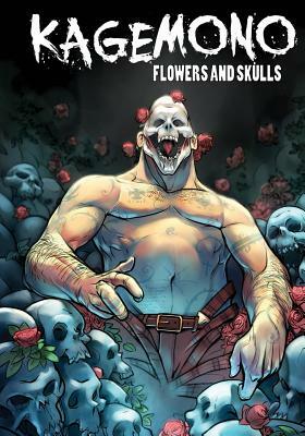 Kagemono: Flowers and Skulls by Russell Lissau, Christopher Sequeira