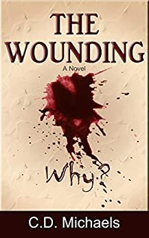 The Wounding by C.D. Michaels