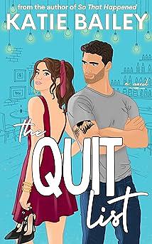 The Quit List by Katie Bailey