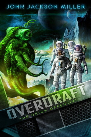 Overdraft: The Orion Offensive by John Jackson Miller