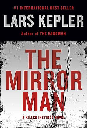 The Mirror Man by Lars Kepler