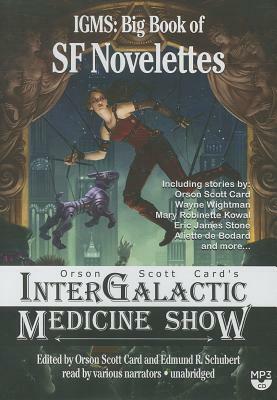 Orson Scott Card's Intergalactic Medicine Show: IGMS: Big Book of SF Novelettes by Wayne Wightman, Orson Scott Card