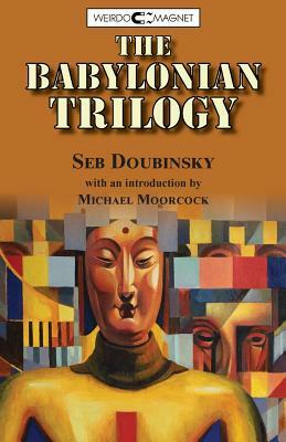 The Babylonian Trilogy by Seb Doubinsky