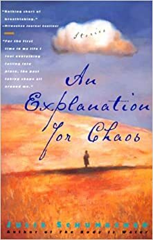 Explanation for Chaos by Julie Schumacher