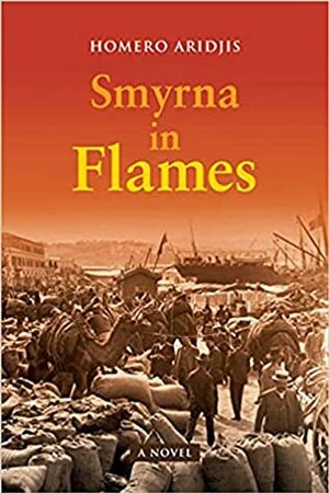 Smyrna in Flames by Homero Aridjis