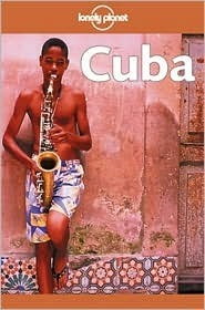 Cuba (Lonely Planet Guide) by David Stanley, Lonely Planet