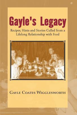 Gayle's Legacy by Gayle Wigglesworth