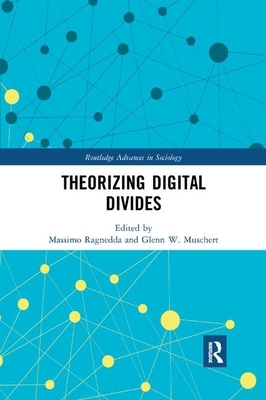 Theorizing Digital Divides by 
