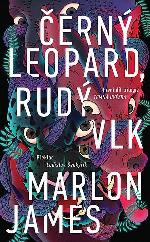 Černý leopard, rudý vlk by Marlon James