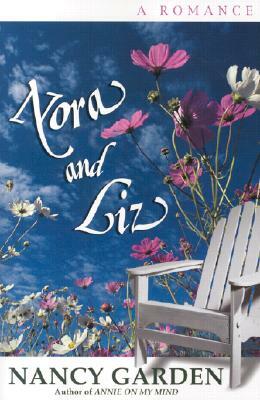 Nora and Liz: Birds, Butterflies and Other Winged Wonders by Nancy Garden