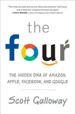 Wielka czwórka. Ukryte DNA: Amazon, Apple, Facebook i Google by Scott Galloway