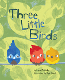 Three Little Birds by Lysa Mullady