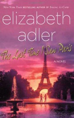 The Last Time I Saw Paris by Elizabeth Adler