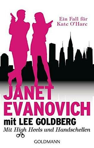 Mit High Heels und Handschellen, Volume 1 by Janet Evanovich, Lee Goldberg