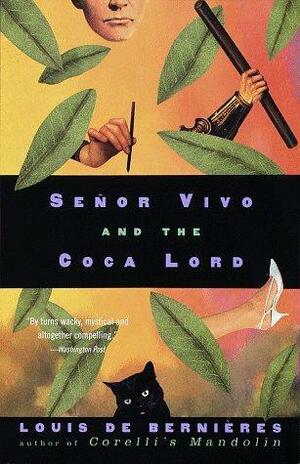 Señor Vivo and the Coca Lord by Louis de Bernières