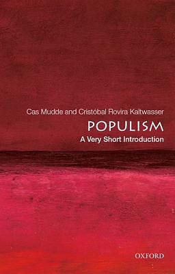 Populism: A Very Short Introduction by Cas Mudde, Cristobal Rovira Kaltwasser